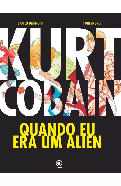 Kurt Cobain: Quando Eu Era um Alien