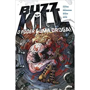 Buzzkill: O Poder é uma Droga