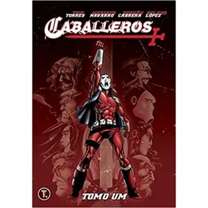 Caballeros 01: Tomo Um