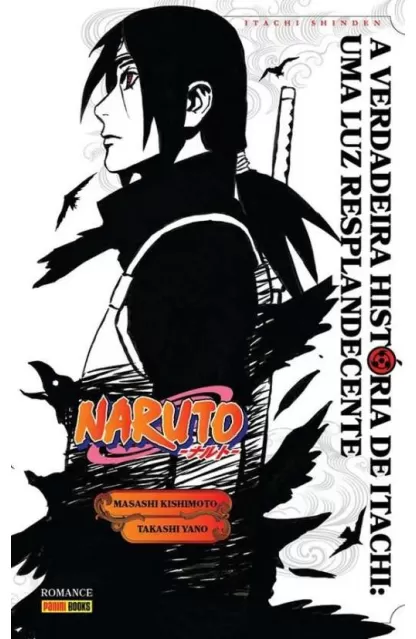 Naruto - A Verdadeira História de Itachi: Uma Luz Resplandecente