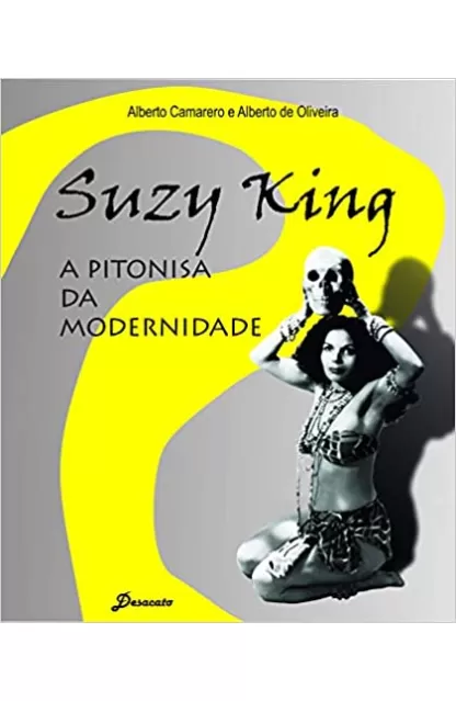 Suzy King, a Pitonisa da Modernidade