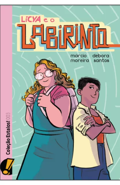 Estalos 03: Licya e o labirinto