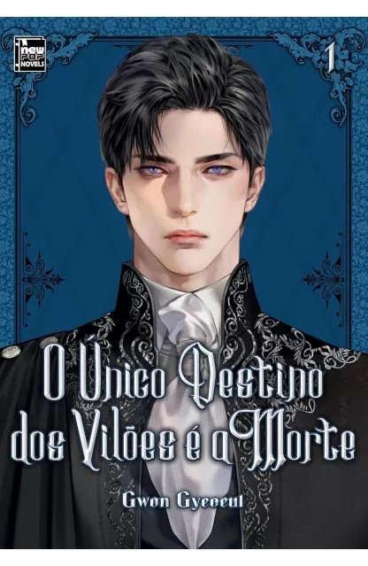 O Único Destino dos Vilões é a Morte 01 (Novel)