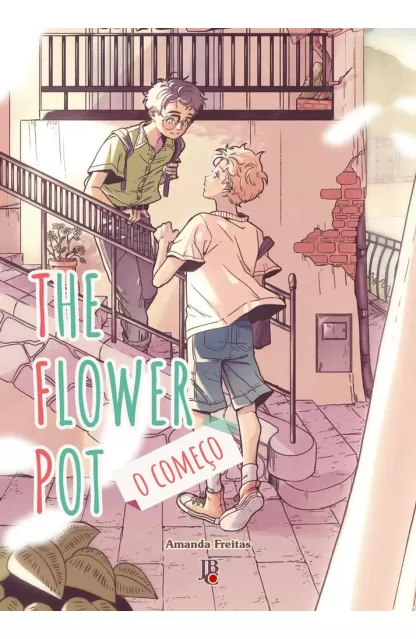 The Flower Pot O Começo