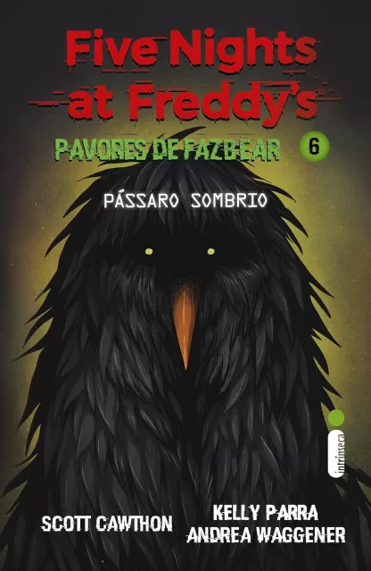 Pavores de Fazbear 06: Passaro Sombrio