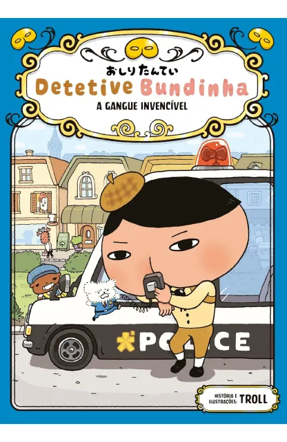 Detetive Bundinha - A Gangue Invencível