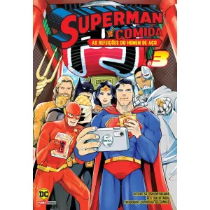 Superman vs Comida: As refeições do Homem de Aço 03