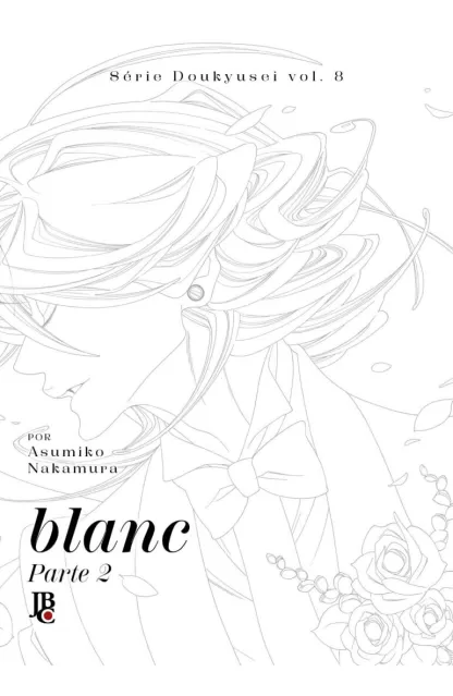 Série Doukyusei 08: Blanc Parte 2