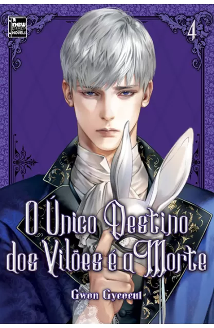 O Único Destino dos Vilões é a Morte 04 (Novel)