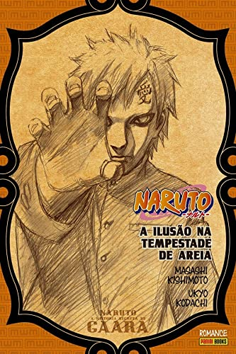 Naruto: A História Secreta de Gaara: A Ilusão Na Tempestade De Areia -  Reboot Comic Store