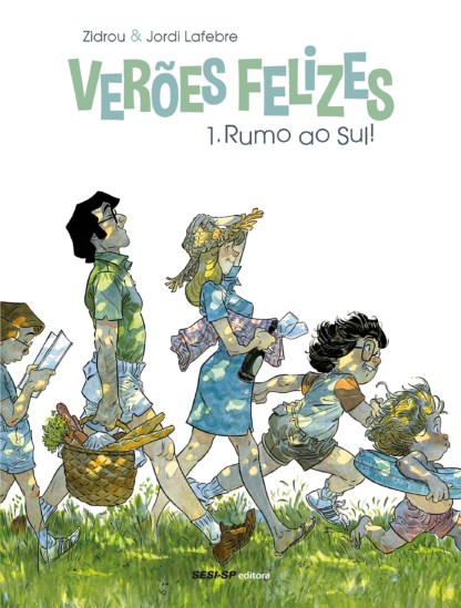 Verões Felizes 1: Rumo ao Sul